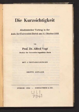 Die Kurzsichtigkeit : akademischer Vortrag in der Aula der Universität Zürich am 31. Oktober 1935