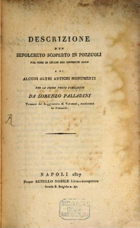 Descrizione d'un Sepolcreto scoperto in Pozzuoli ... a di alcuni altri Antichi Monumenti
