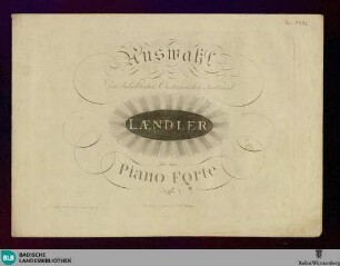 4: Auswahl der beliebtesten Oesterreichischer National Laendler : für das Piano Forte