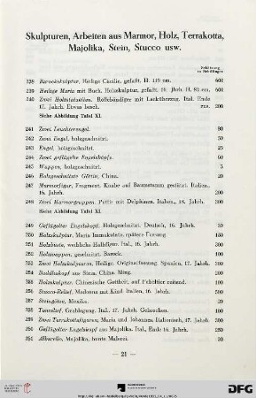 Skulpturen, Arbeiten aus Marmor, Holz, Terrakotta, Majolika, Stein, Stucco usw. (Nr. 238-261)