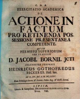 Exercitatio academica de actione in factum pro retinenda possessione praesentanea competente