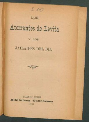 Los atorrantes de levita y los jailaifes del día