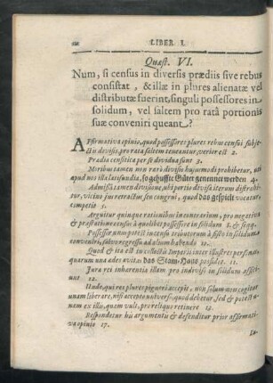 Quaest. VI. Num, si census in diversis praediis sive rebus consistat, & illae ...