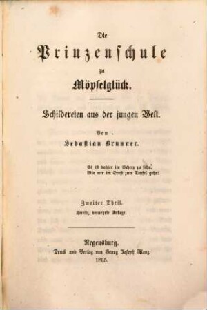 Gesammelte Erzählungen und poetische Schriften, 8. Die Prinzenschule zu Möpselglück; 2 : Schildereien aus der jungen Welt
