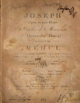 JOSEPH Opéra en trois Actes Paroles de Monsieur Alexandre Duval MUSIQUE DE MÉHUL