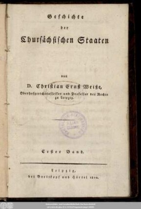 Bd. 1: Geschichte der Chursächsischen Staaten
