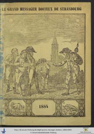 69. Année: Le grand messager boiteux de Strasbourg: Almanach Historique, Moral Et Recreatif Pour L'Année Bissextile 1884