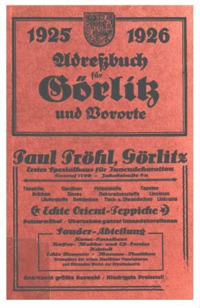 Görlitzer Adreßbuch : für ... ; mit e. Einwohnerverzeichnis der Ortschaften Groß- u. Klein-Biesnitz, Moys u. Posottendorf-Leschwitz