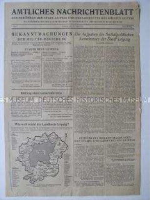 Nachrichtenblatt der Leipziger Behörden: Verbot, vorgegebene Gebiete zu verlassen (Militärregierung); Graphik zur Ausdehnung Leipzigs (Landkreis); Ernährungslage