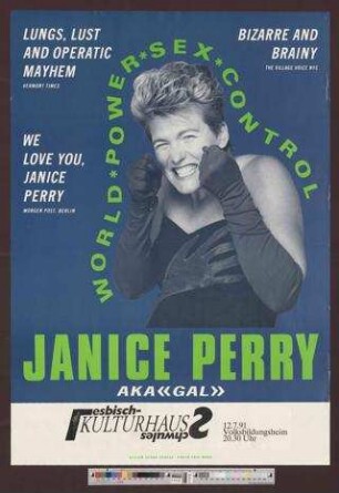 Janice Perry AKA "Gal" : World*Power*Sex*Control