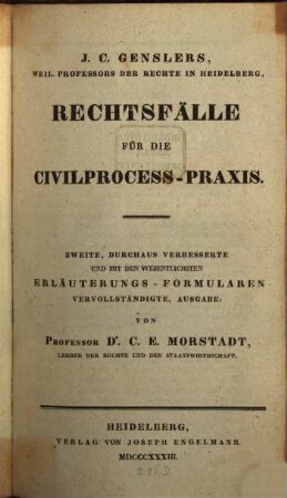 J.C. Genslers, weil. Professors der Rechte in Heidelberg, Rechtsfälle für die Civilprocess-Praxis