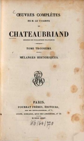 Oeuvres complètes de M. le Vicomte de Chateaubriand, 3. Mélanges historiques