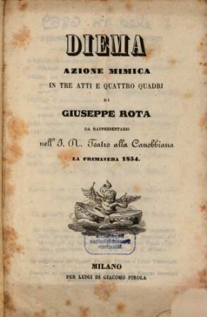 Diema : azione mimica in tre atti e quattro quadri ; da rappresentarsi nell'I. R. Teatro alla Canobbiana la primavera 1854