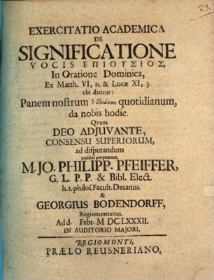 Exercitatio acad. de significatione vocis epiusios in oratione dominica