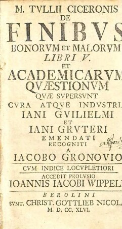 M. Tullii Ciceronis de finibus bonorum et malorum libri V et academicarum quaestionum quae supersunt