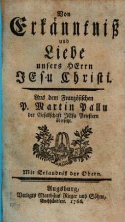 Von Erkänntniß und Liebe unsers Herrn Jesu Christi
