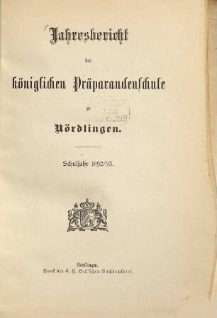 Jahresbericht der Kgl. Präparandenschule Nördlingen. 1892/93