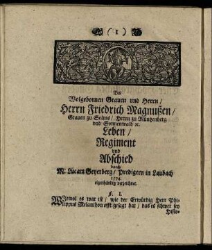 Des Wolgebornen Grauen und Herrn / Herrn Friedrich Magnußen / Grauen zu Solms / Herrn zu Müntzenberg und Sonnenwald...