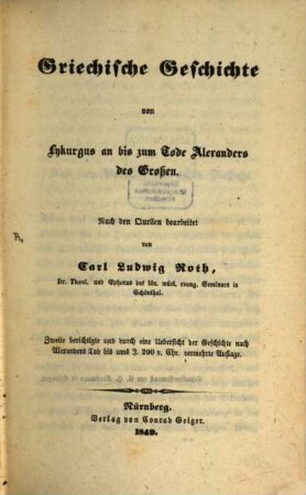 Lesebuch zur Einleitung in die Geschichte, 1. Griechische Geschichte : von Lykurgus an bis zum Tode Alexanders des Großen