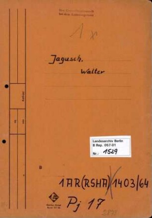 Personenheft Walter Jagusch (*03.09.1912), SS-Hauptsturmführer