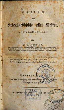 Versuch einer Kriegsgeschichte aller Völker : nach den Quellen bearbeitet, 3. Von dem Untergange des weströmischen Reiches bis zum Anfange der Kreuzzüge