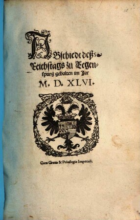 Abschiedt deß Reichstags zu Regenspurg gehalten im Jar MDXLVI