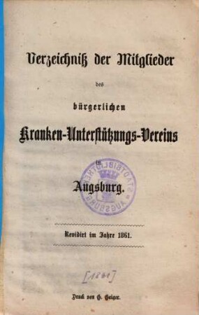 Verzeichniß der Mitglieder des bürgerlichen Kranken-Unterstützungs-Vereins in Augsburg : Revidirt im Jahre 1861