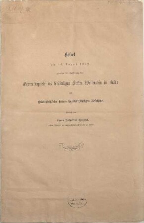Gebet am 16. August 1859 gehalten bei Eröffnung des Generalkapitels des freiadeligen Stiftes Wallenstein in Fulda zur Gedächtnißfeier seines hundertjährigen Bestehens