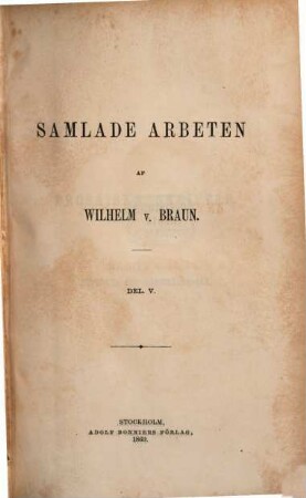 Samlade Arbeten, 5