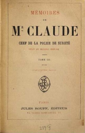 Mémoires de Monsieur Claude, Chef de la Police de Sureté sous le second Empire, 3