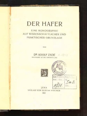 Der Hafer : eine Monographie auf wissenschaftlicher und praktischer Grundlage