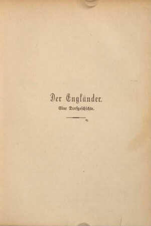 Der Engländer. Eine Dorfgeschichte.