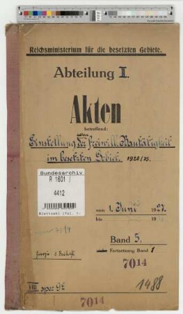Einstellung des alten freiwilligen Bautätigkeit im besetzten Gebiet: Bd. 1