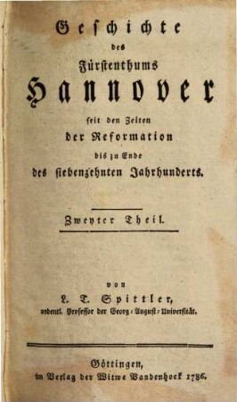 Geschichte des Fürstenthums Hannover seit den Zeiten der Reformation bis zu Ende des siebenzehnten Jahrhunderts, 2