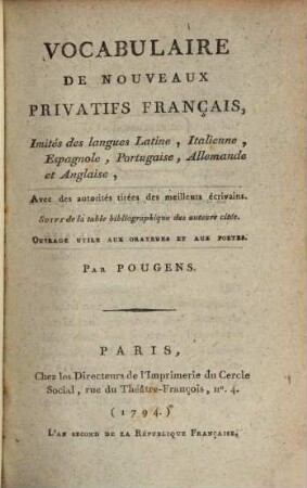 Vocabulaire de nouveaux privatifs français imités des langues Latine, ital., espagnole, portugaise, allem. et anglaise