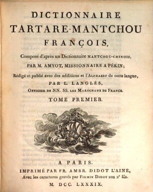 Dictionnaire Tartare-Mantchou François : Composé d'après un Dictionnaire Mantchou-Chinois. 1