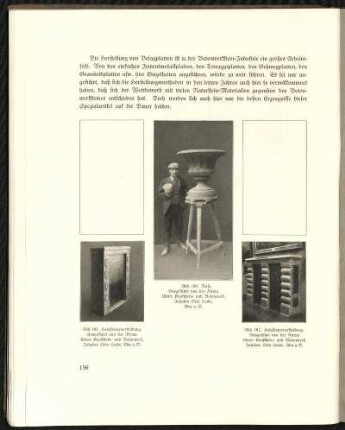 Abb. 180. Vase Abb. 181. Heizkörperverkleidung. Abb. 182. Heizkörperverkleidung. Ausgeführt von der Firma Ulmer Kunsstein- und Betonwerk, Inhaber Otto Leube, Ulm a. D.