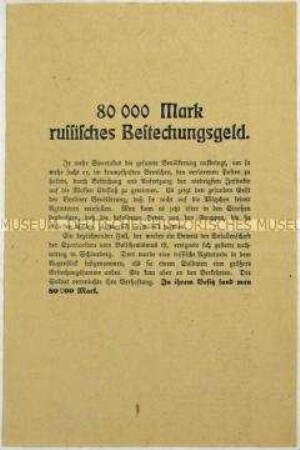 Gegen Bolschewismus und Spartakus-Agitation in Berlin gerichtetes Aufklärungsflugblatt über Festnahmen in flagranti bei Bestechungsversuch an Soldaten