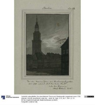 Der neue Marienn Thurm vom Oberbaurath Langerhans anno 1790. erbauet. Und der neue Marckt. unter der Regierung Fried Wilhelm des II.t (?)
