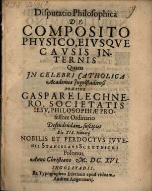 Disputatio Philosophica De Composito Physico, Eivsqve Causis Jnternis