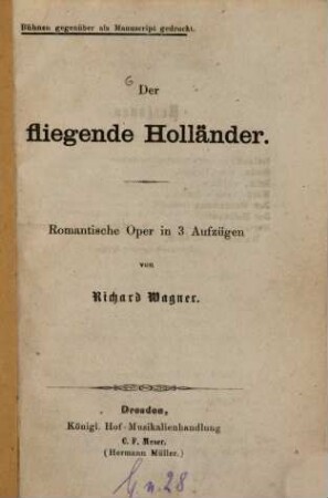 Der fliegende Holländer : romantische Oper in 3 Aufzügen