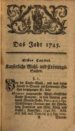 Einleitung in die Staats-Historie Teutschlandes, unter der Regierung Kayser Franzens : Mit Anzeigung dererjenigen Schrifften, darinn von denen hier nur kurz berührten Materien mehrere oder vollständige Nachricht anzutreffen ist