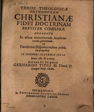 Theses theol. orthodoxam christianae fidei doctrinam breviter complexae