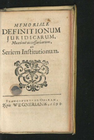 Mfmoriale Definitionum Iuridicarum : Maxime necessarium, Ad Seriem Institutionum