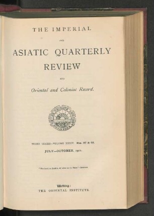 3.Ser. Vol. 34.1912, July-October, Nos. 67-68: The imperial and Asiatic quarterly review