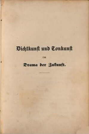 Oper und Drama, Dritter Theil. Dichtkunst und Tonkunst im Drama der Zukunft
