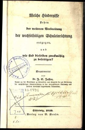 Welche Hindernisse stehen der weiteren Verbreitung der wechselseitigen Schuleinrichtung entgegen, und wie sind dieselben zweckmäßig zu beseitigen?