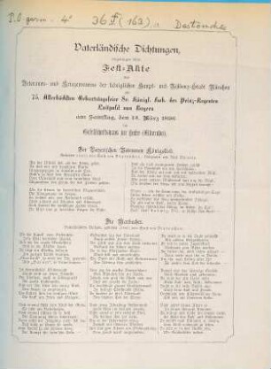 Vaterländische Dichtungen, vorgetragen beim Fest-Akte des Veteranen- und Kriegervereins der königlichen Haupt- und Residenz-Stadt München zur 75. Allerhöchsten Geburtstagsfeier Sr. königl. Hoh. des Prinz-Regenten Luitpold von Bayern am Samstag, den 14. März 1896 im Gesellschaftshaus zur Lacke (Eldorado)