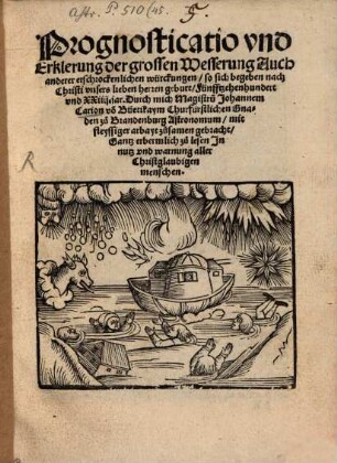 Prognosticatio vnd Erklerung der grossen Wesserung ... so sich begeben ... 1524