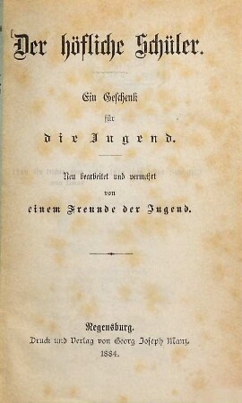 Der höfliche Schüler : ein Geschenk für die Jugend